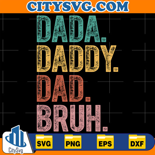 DadaDaddyDadBruhSvg