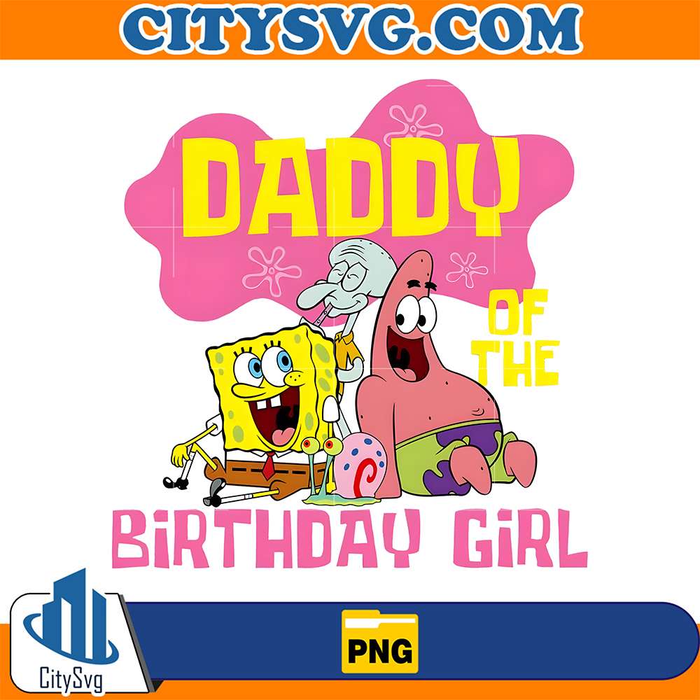 Daddy-Of-The-Birthday-Girl-Sponge-Png