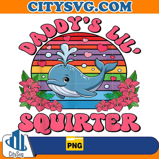 Daddy-s-Lil-Squirter-Png