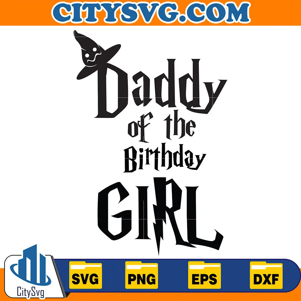 DaddyOfTheBirthdayGirlSvg