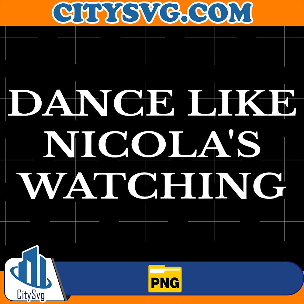 Dance-Like-Nicola-s-Watching-Png