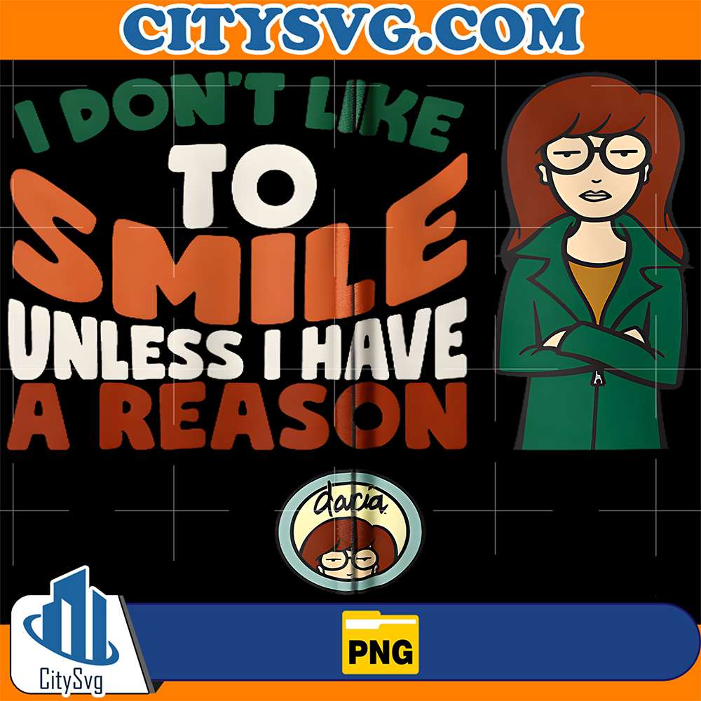 DariaI-Don-t-Like-To-Smile-Unless-I-Have-A-Reason-Png