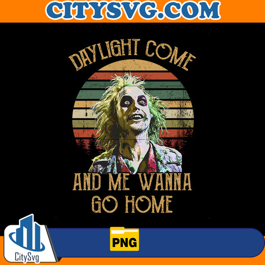 Daylight Come And Me Wanna Go Home Beetlejuice Png