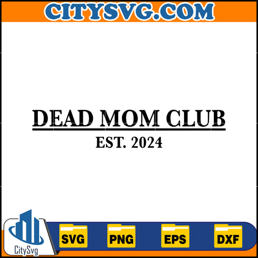 DeadMomClubEst.2024Svg