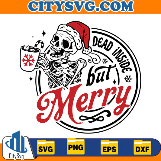 Dead inside but merry Svg