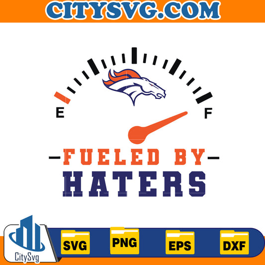 Fueled by Haters, Denver Broncos Svg