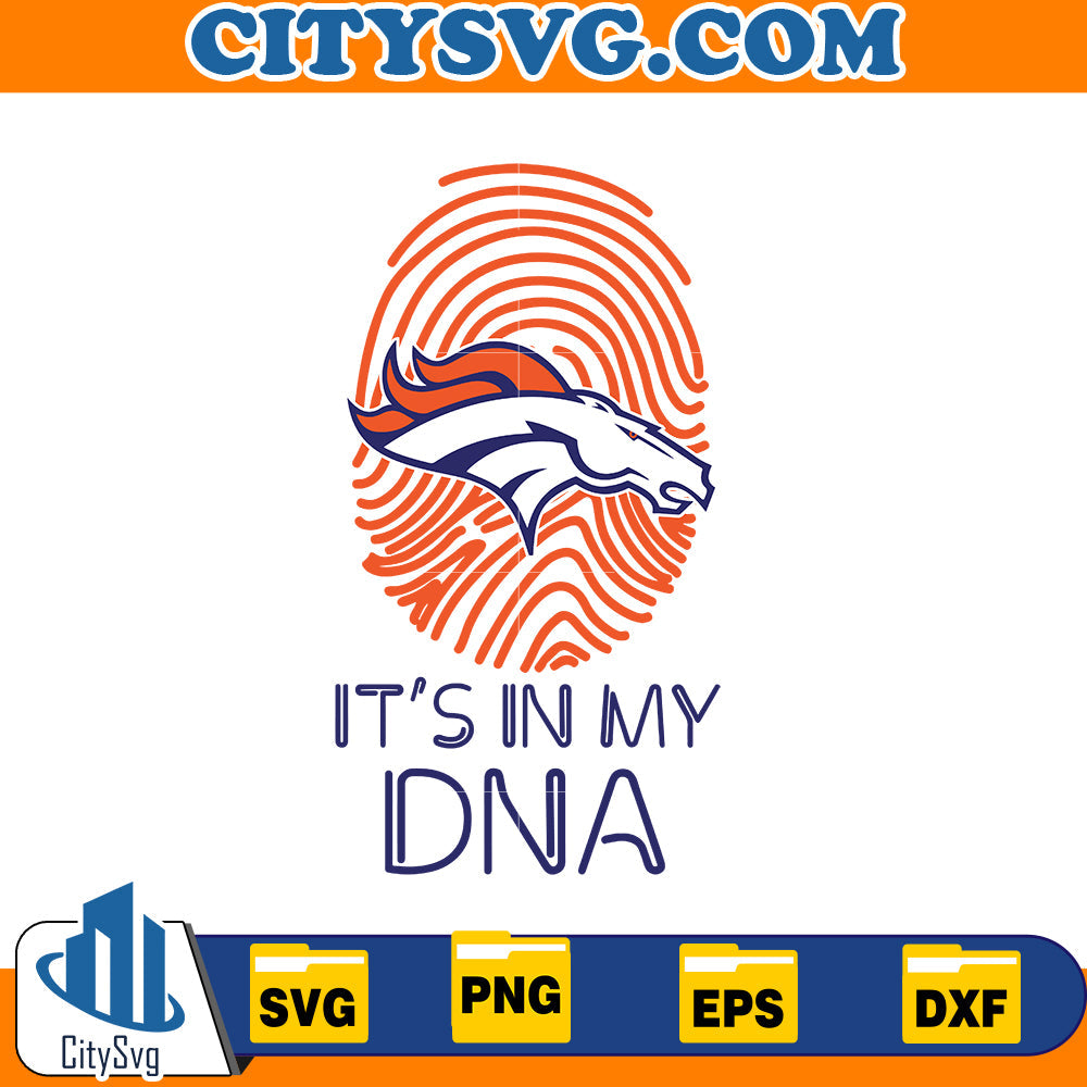 It's in my DNA Denver Broncos svg