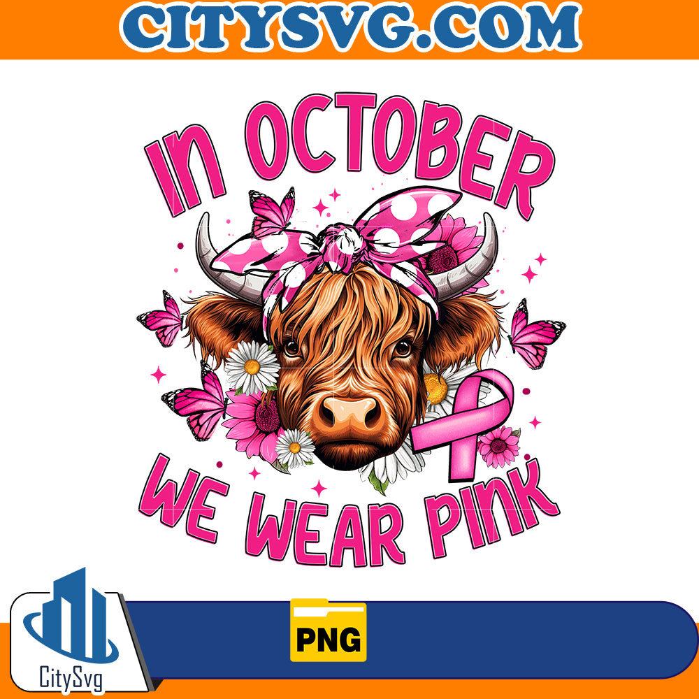 In october we wear pink Cow Coquette Bow Png