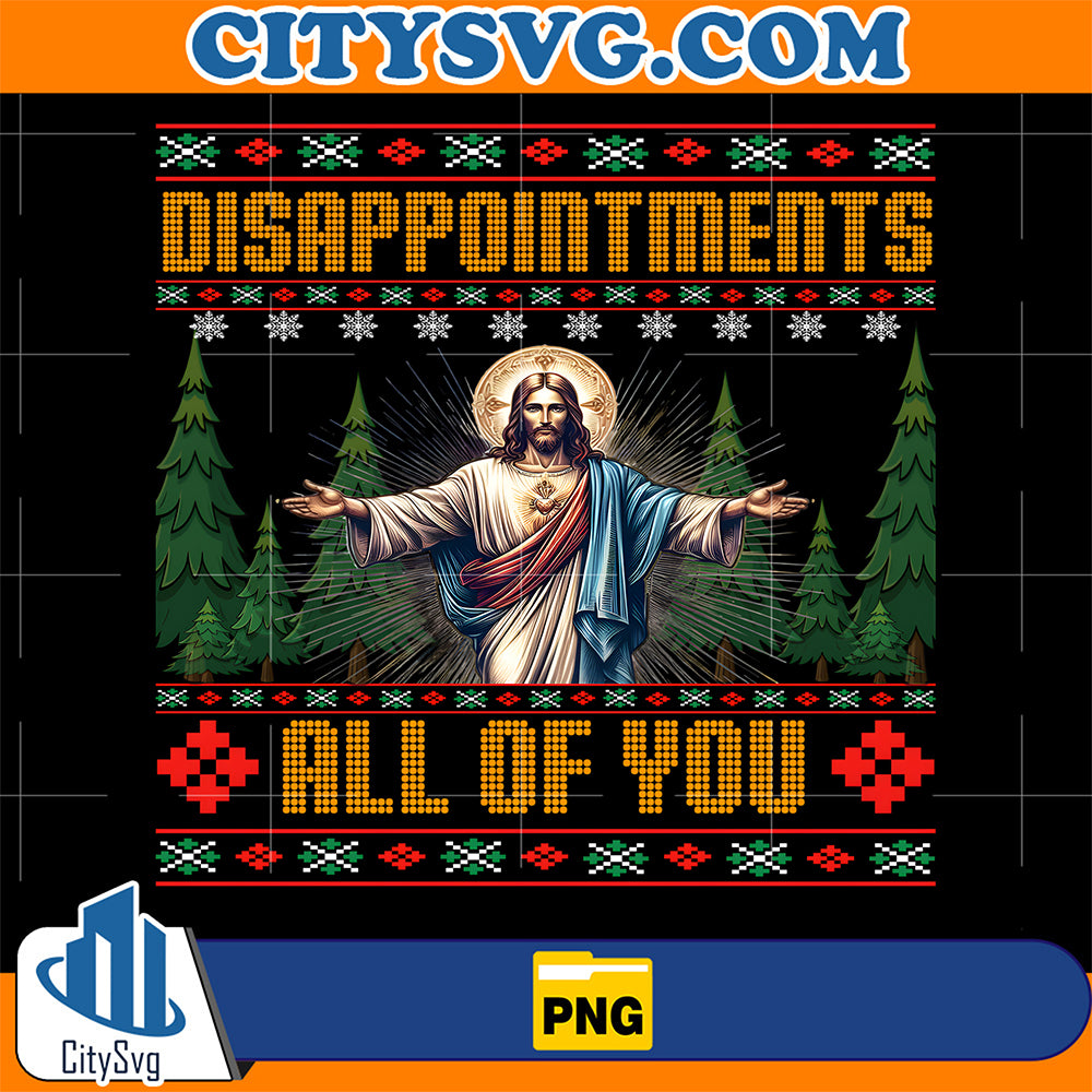 Disappointments-All-Of-You-Jesus-Christmas-Png-1