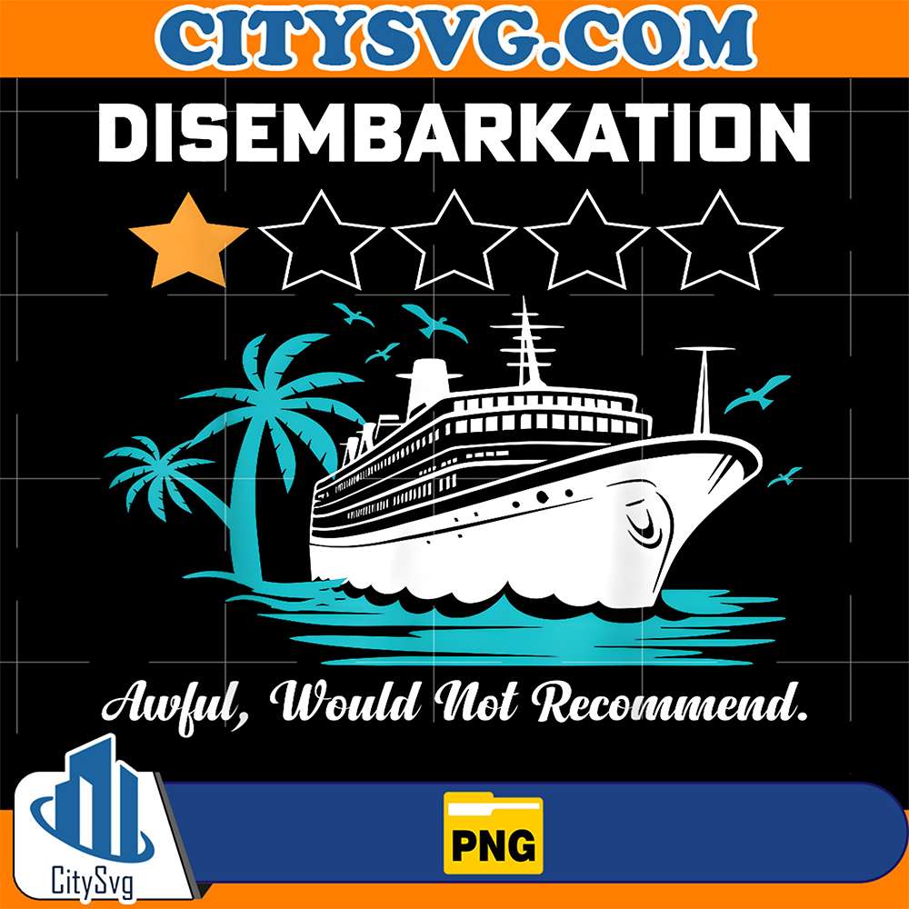 Disembarkation-Awful-Would-Not-Recommend-Png