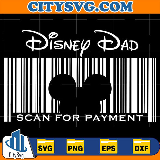 Disney-Dad-Scan-For-Payment-Svg