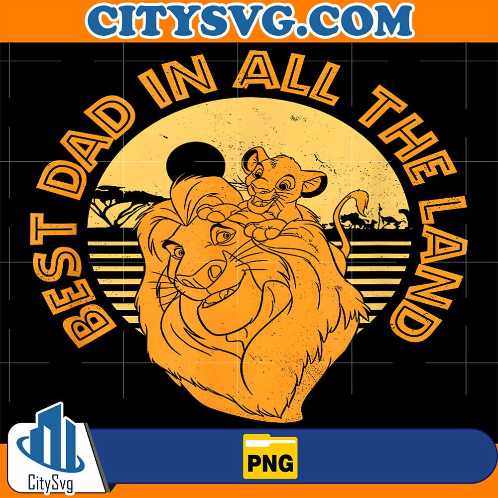 Disney-The-Lion-King-Best-Dad-In-All-The-Land-Png