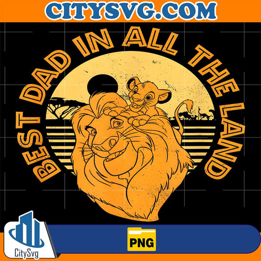 Disney-The-Lion-King-Best-Dad-In-All-The-Land-Png