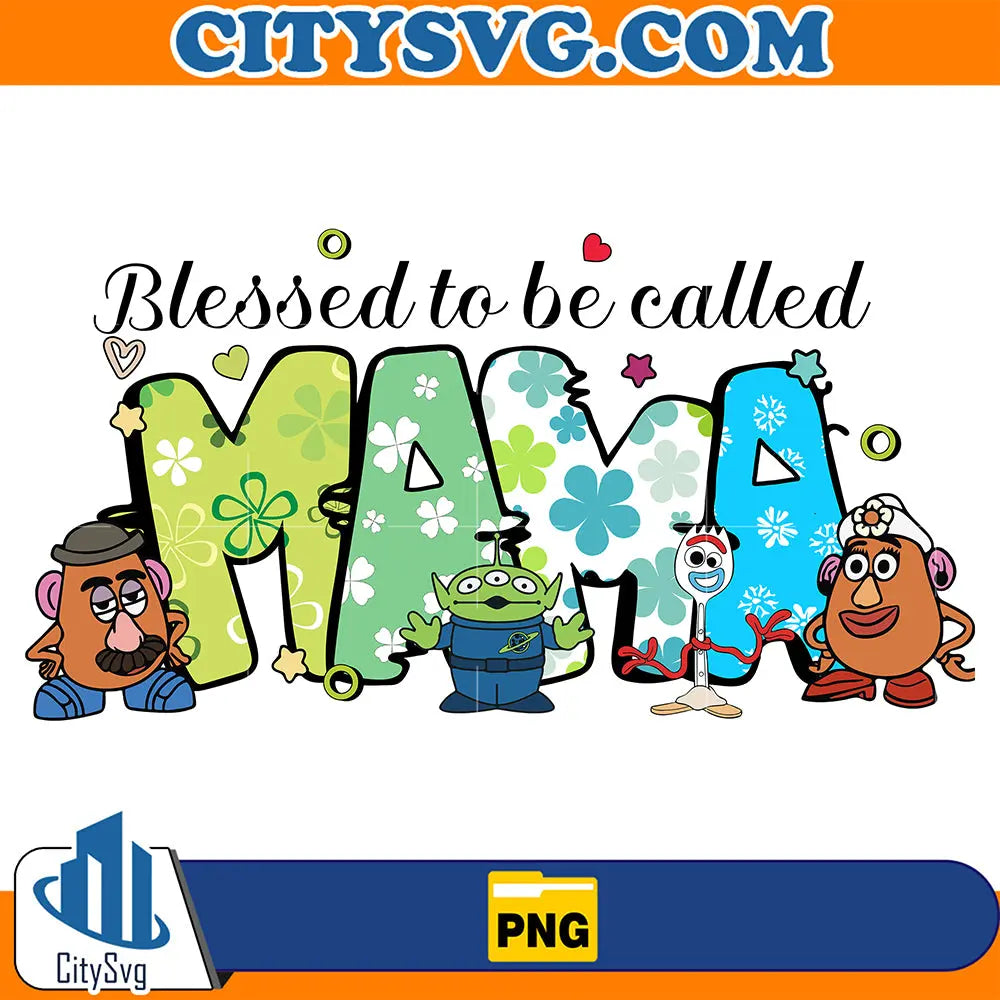 DisneyBlessedToBeCalledMamaPng