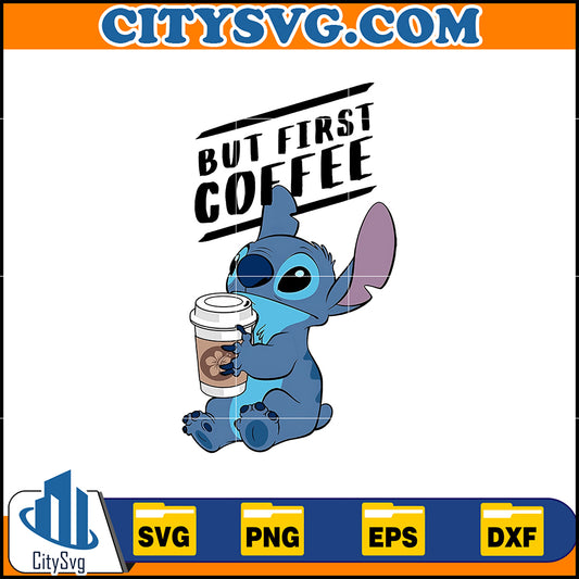 DisneyLiloandStitchCoffeeFirstAdultSvg