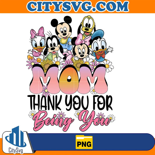 DisneyMomThankYouForBeingYouPng