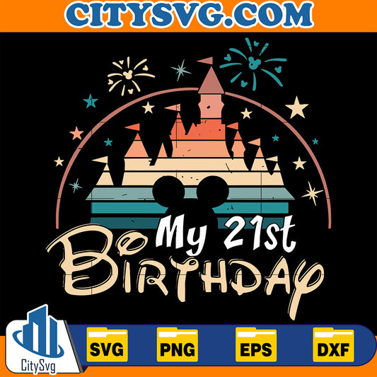 DisneyMy21stBirthdaySvg