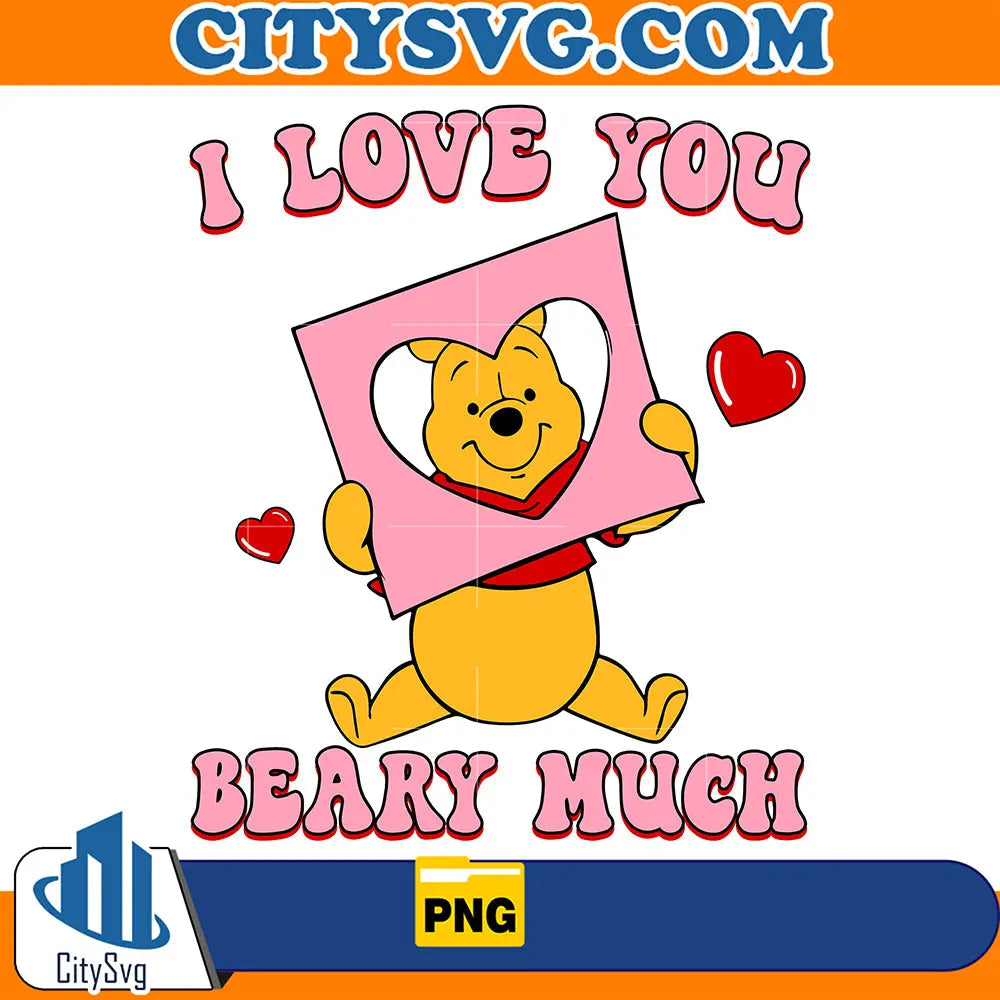 DisneyWinniePoohILoveYouBearyMuchValentinePng