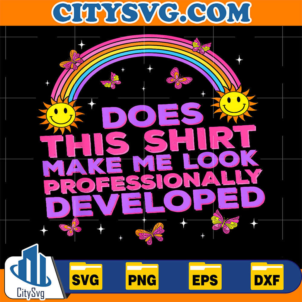 Does-This-Shirt-Make-Me-Look-Professionally-Developed-Svg-22