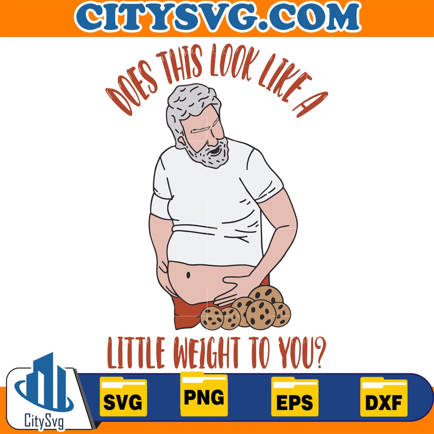 Does This Look Like A Little Weight To You Svg CitySvg