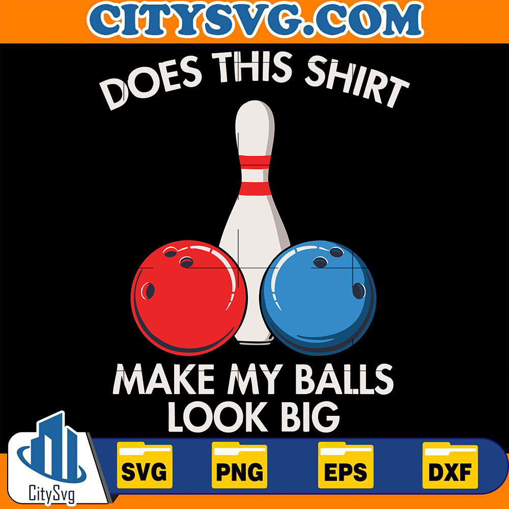 DoesThisShirtMakeMyBallsLookBigSvg