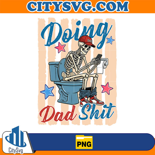Doing-Dad-Shit-Funny-Skeleton-Toilet-Fatherhood-Png