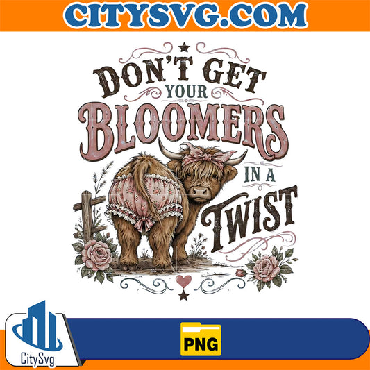 Don-t-Get-Your-Bloomers-In-A-Twist-Png