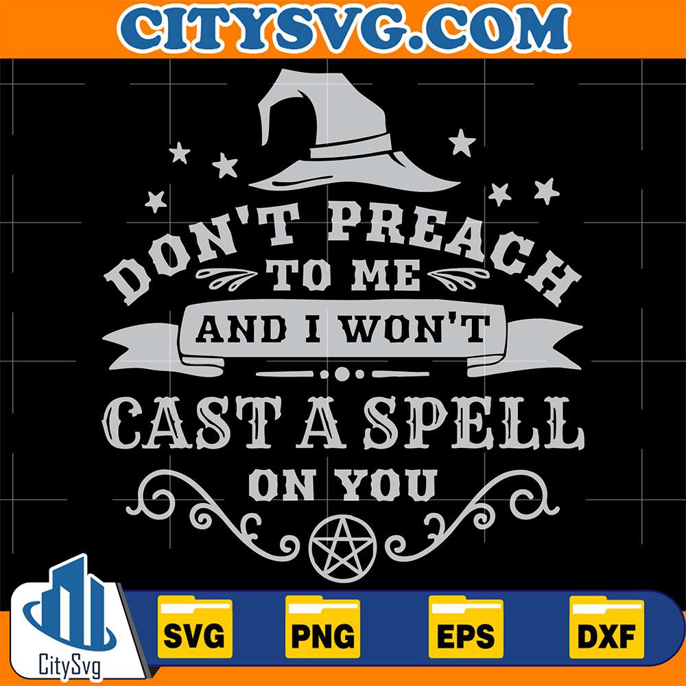 Don-t-Preach-To-Me-And-I-Won-t-Svg