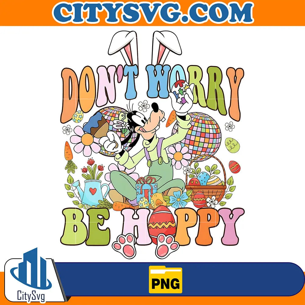 Don_tWorryBeHappyGoofyPng