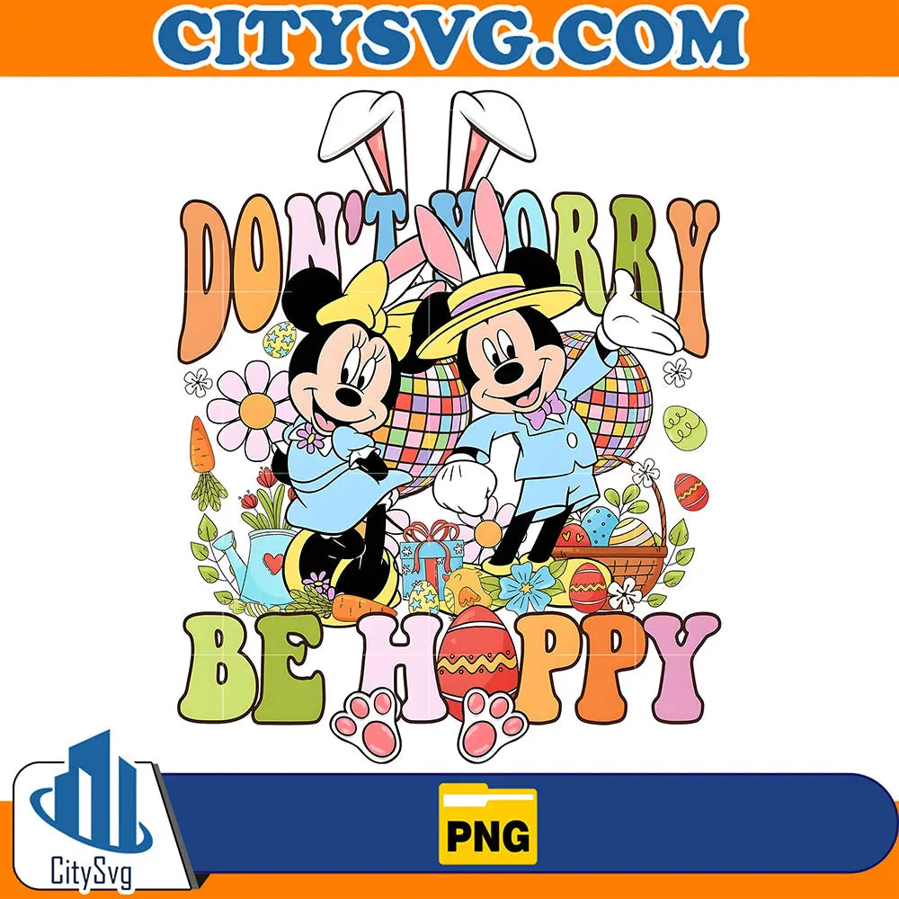 Don_tWorryBeHappyMickeyMinniePng