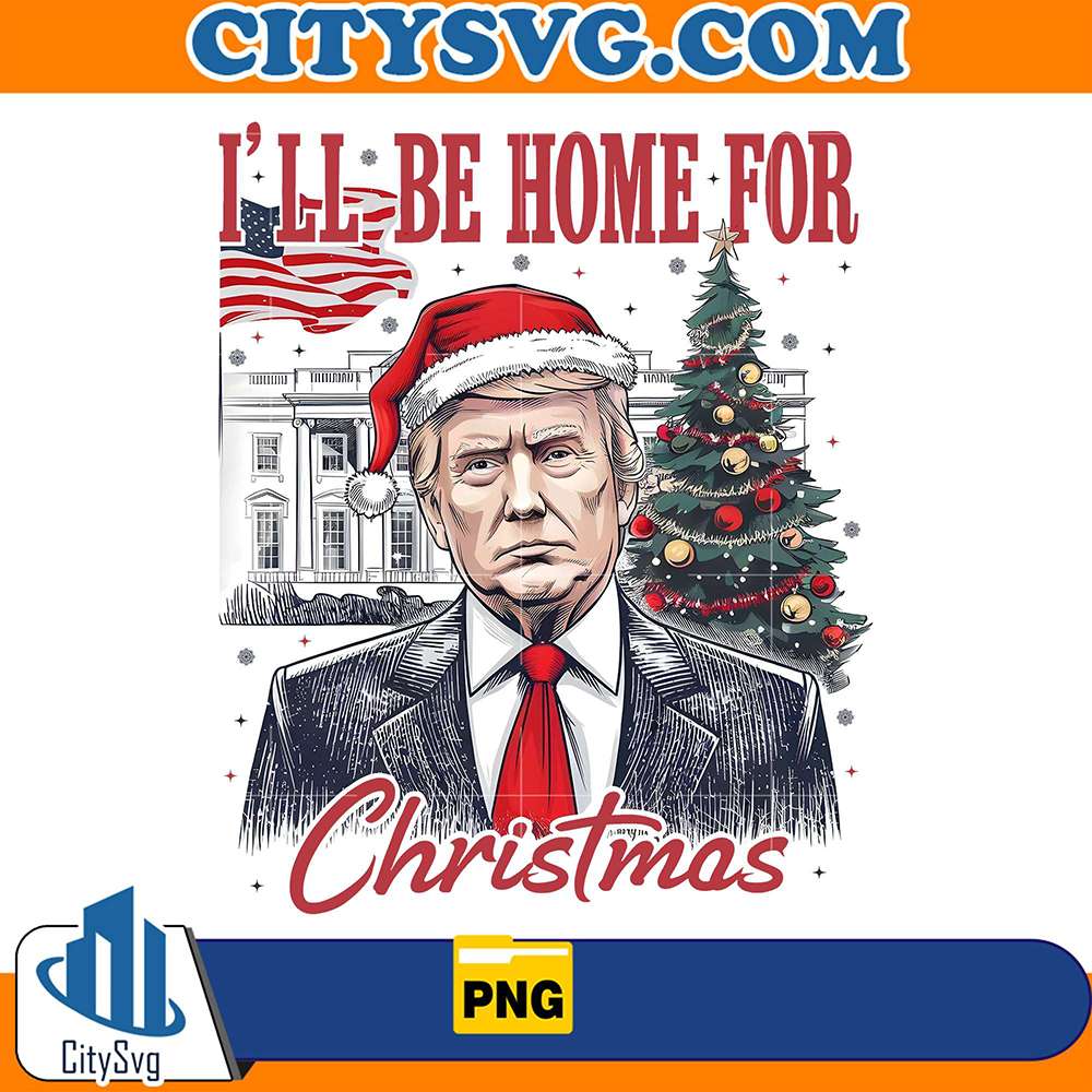 DonaldTrumpI_llBeHomeForChristmasPng