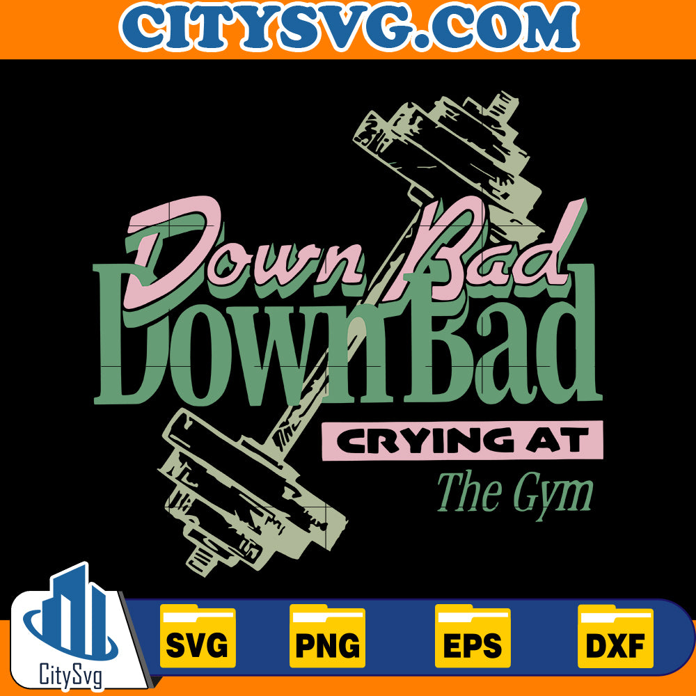 Down Bad Crying at the Gym Workout svg