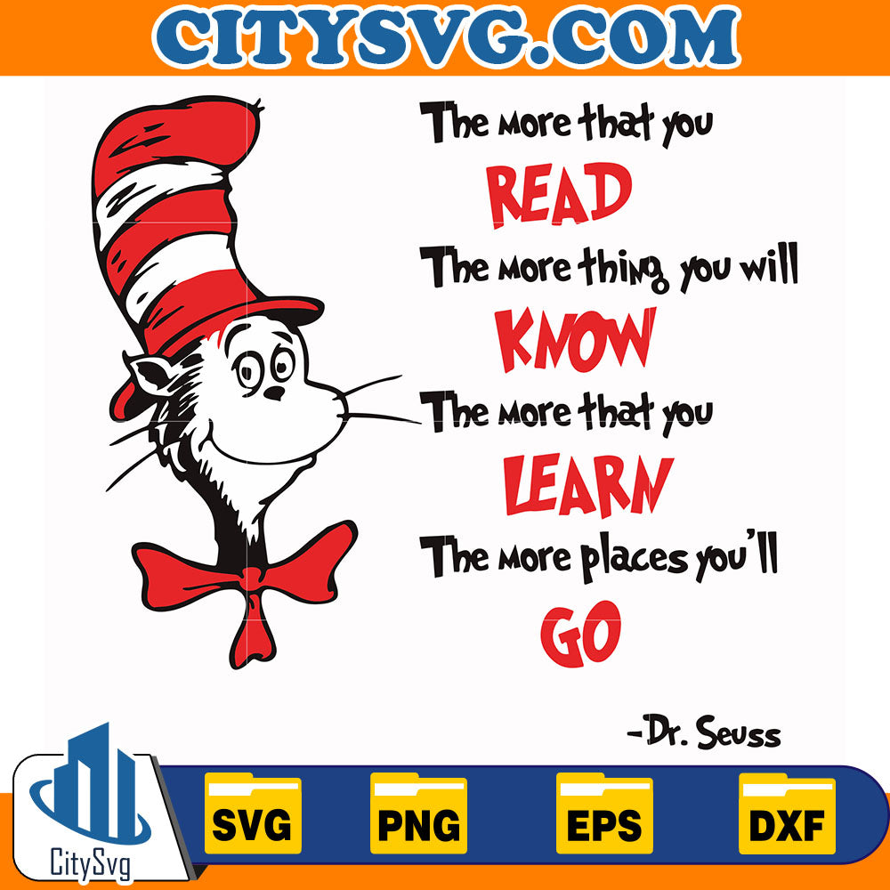 Dr.SeussTheMoreThatYouReadTheMoreThingsYouWillKnowTheMoreThatYouLearnTheMorePlacesYou_llGoSvg_3