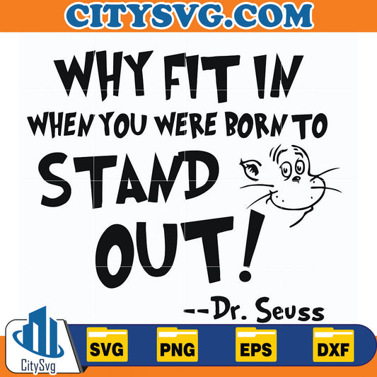 Dr.SeussWhyFitInWhenYouWereBornToStandOutSvg_5