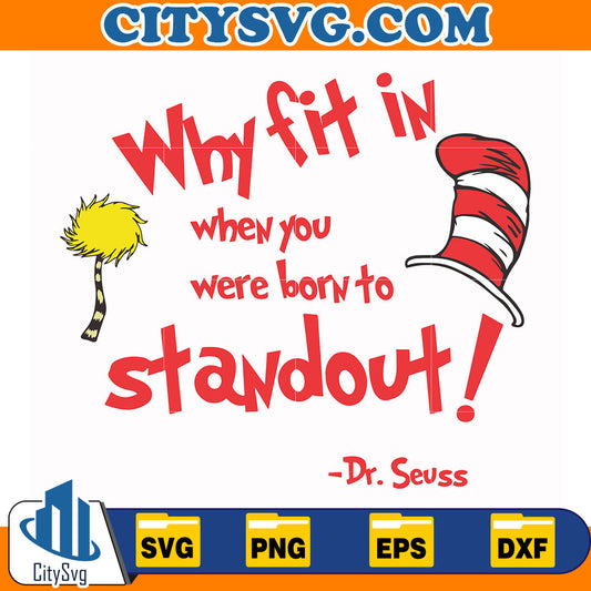 Dr.SeussWhyFitInWhenYouWereBornToStandoutSvg_3