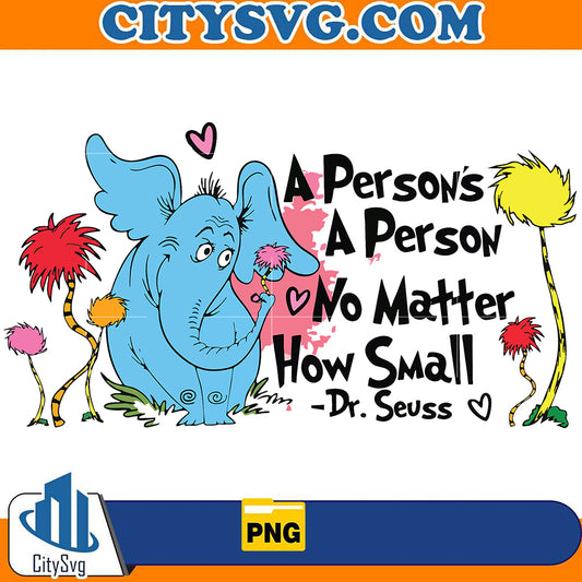 DrSeussAPerson_sAPersonNoMatterHowSmallPng_2