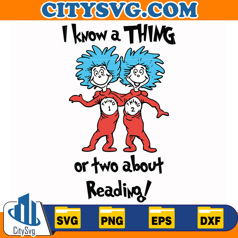 DrSeussIKnowAThingOrTwoAboutReadingSvg