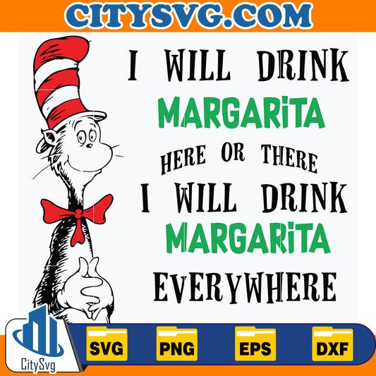 DrSeussIWillDrinkMargaritaHereOrThereIWillMargaritaEverywhereSvg