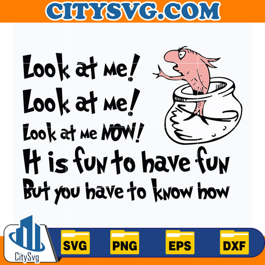 DrSeussLookAtMeItIsFunToHaveFunButYouHaveToKnowHowSvg