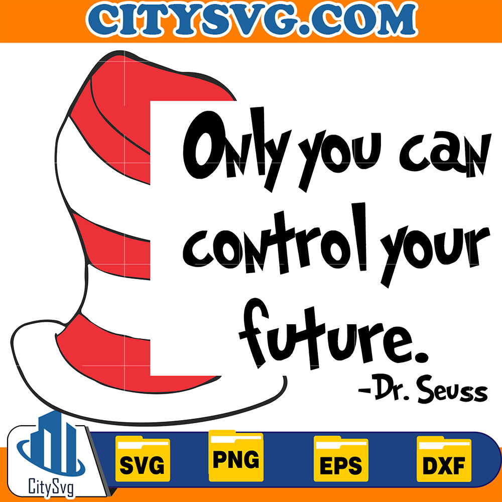 DrSeussOnlyYouCanControlYourFutureSvg