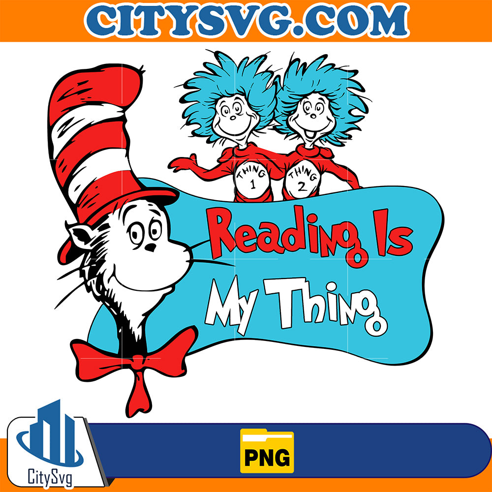 DrSeussReadingIsMyThingPng