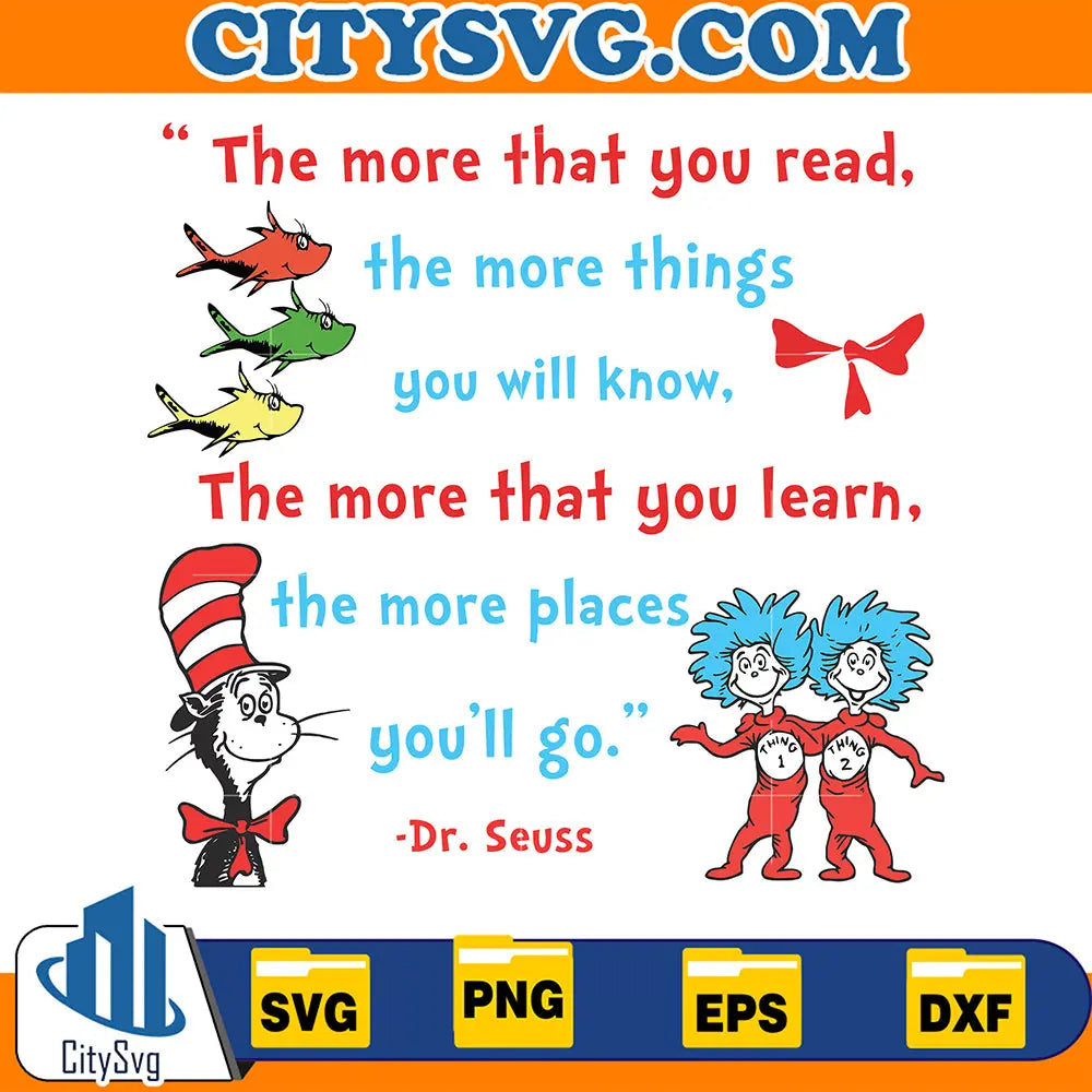 Dr Seuss The More That You Read Svg – CITYSVG