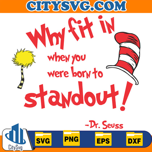 DrSeussWhyFitInWhenYouWereBornToStandOutSvg_12