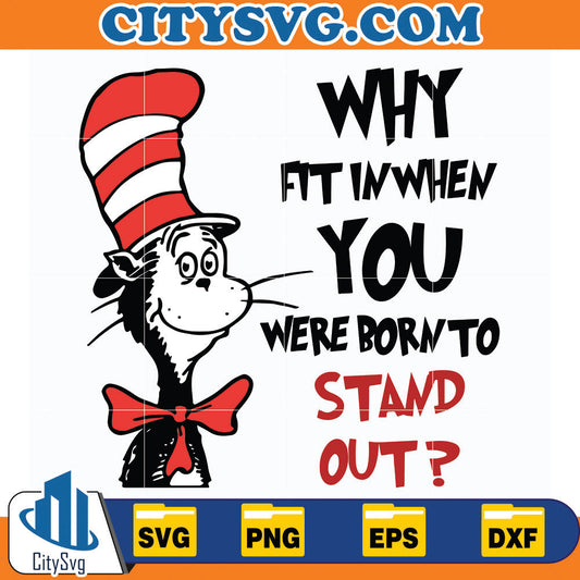 DrSeussWhyFitInWhenYouWereBornToStandOutSvg_3