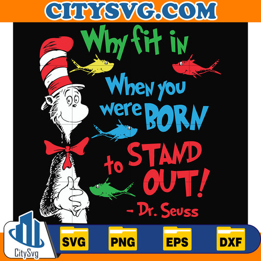 DrSeussWhyFitInWhenYouWereBornToStandOutSvg_7