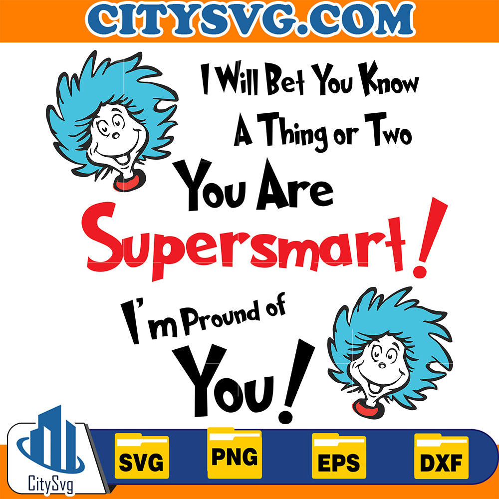 DrSeussYouAreSupersmartI_mProundOfYouSvg