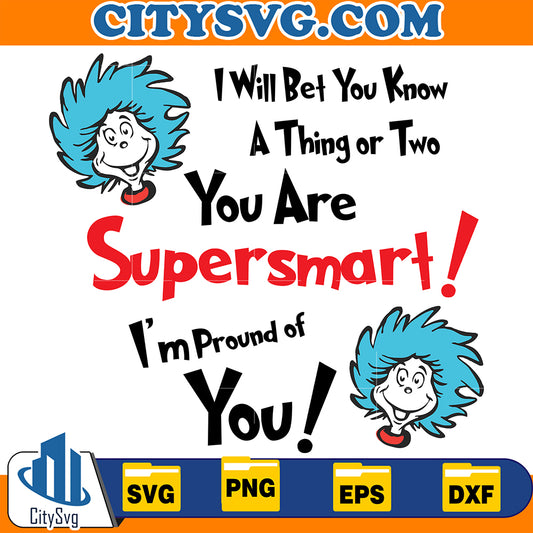 DrSeussYouAreSupersmartI_mProundOfYouSvg