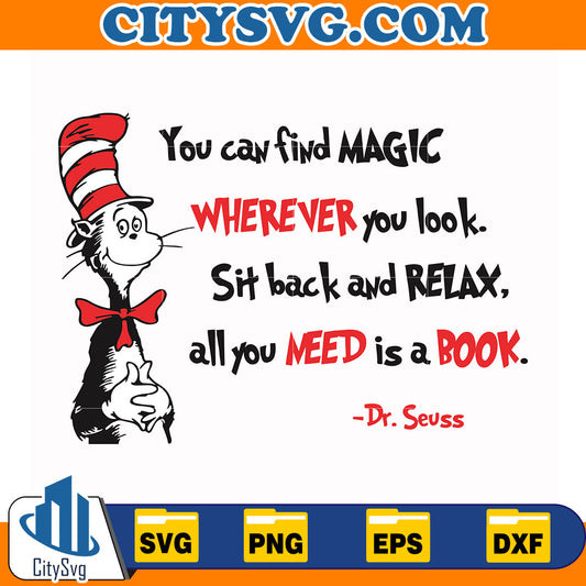 DrSeussYouCanFindMagicWhereverYouLookSitBackAndRelaxAllYouNeedIsABookSvg