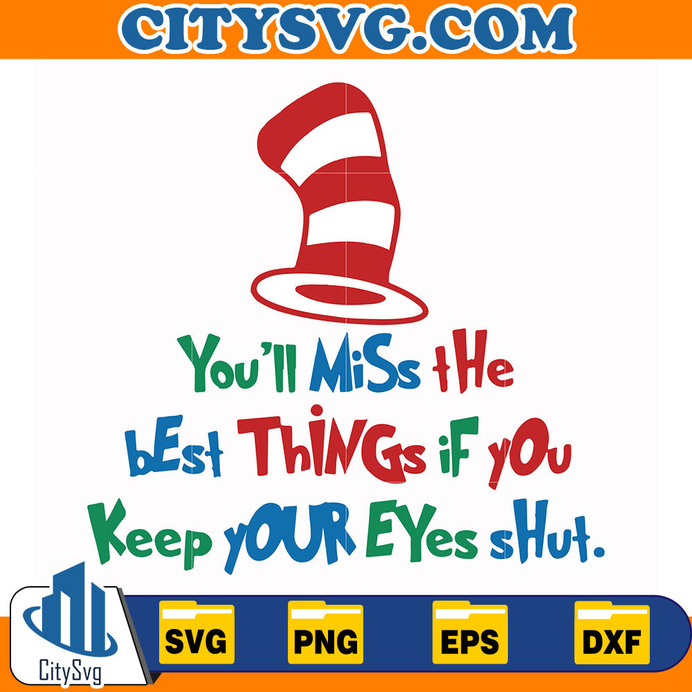 DrSeussYou_llMissTheBestThingsIfYouKeepYourEyesShutSvg