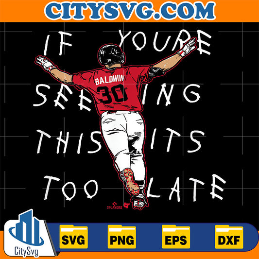 Drake-Baldwin-It-s-Too-Late-Atlanta-Baseball-Svg